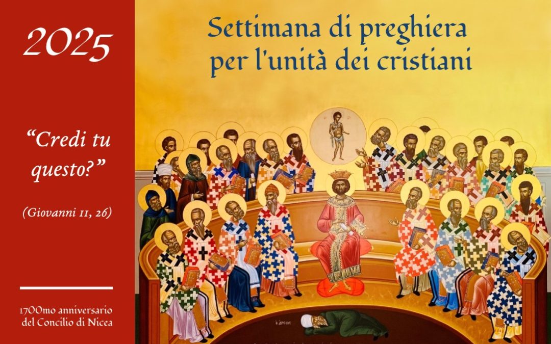 Settimana di preghiera per l’unità dei cristiani 18-25 gennaio 2025 “Credi tu questo!”